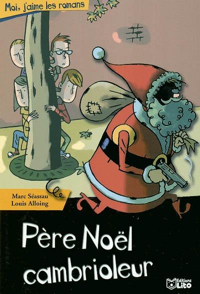 Père Noël cambrioleur