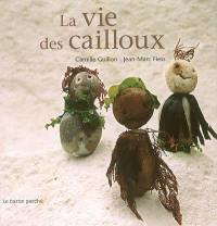 La vie des cailloux