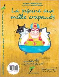 Tarentelle, la dernière véritable sorcière. La piscine aux mille crapauds. The thousand toad swimming pool. Tarantella, the last true witch. La piscine aux mille crapauds. The thousand toad swimming pool