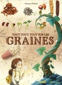 Tout, tout, tout sur les graines