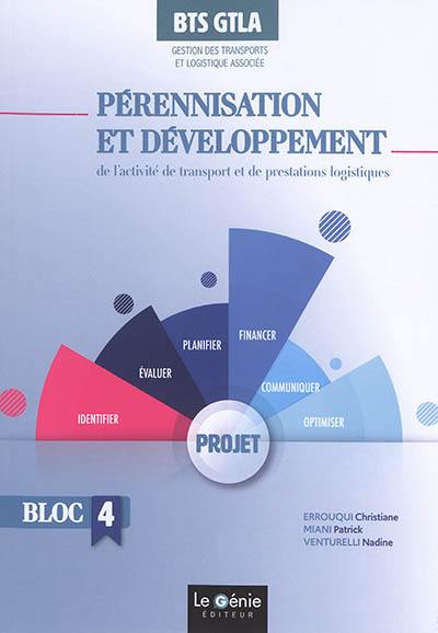 Pérennisation et développement de l'activité de transport et de prestations logistiques, BTS GTLA : bloc 4