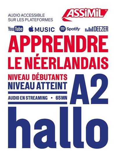 Apprendre le néerlandais : niveau débutants : niveau atteint A2