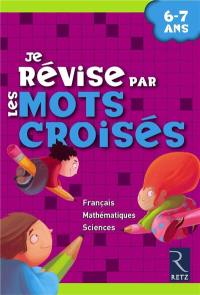 Je révise par les mots croisés : 6-7 ans