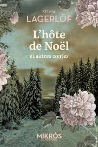 L'hôte de Noël : et autres contes