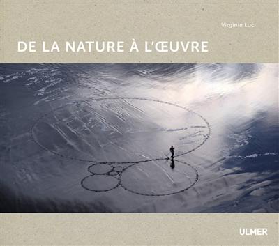 De la nature à l'oeuvre