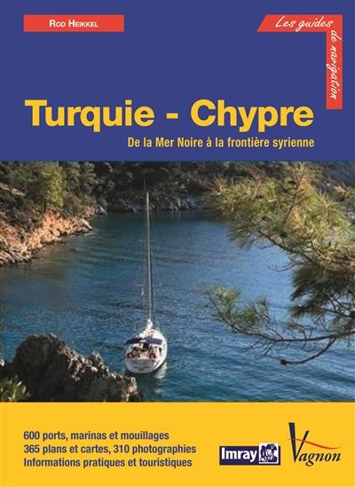 Turquie et Chypre : de la mer Noire à la frontière syrienne