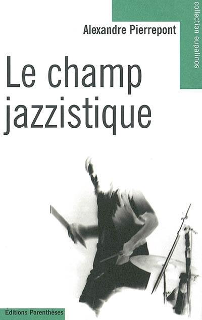 Le champ jazzistique