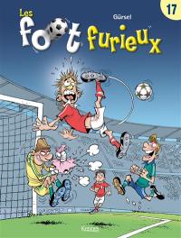 Les foot furieux. Vol. 17