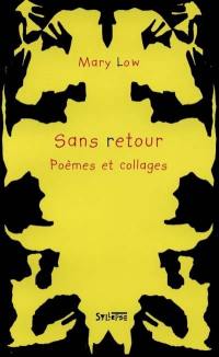 Sans retour : poèmes et collages