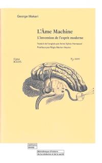 L'âme machine : l'invention de l'esprit moderne