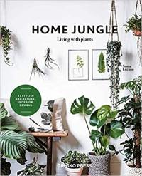 Home Jungle : Decorating Your Home With Plants