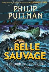 La trilogie de la poussière. Vol. 1. La Belle Sauvage