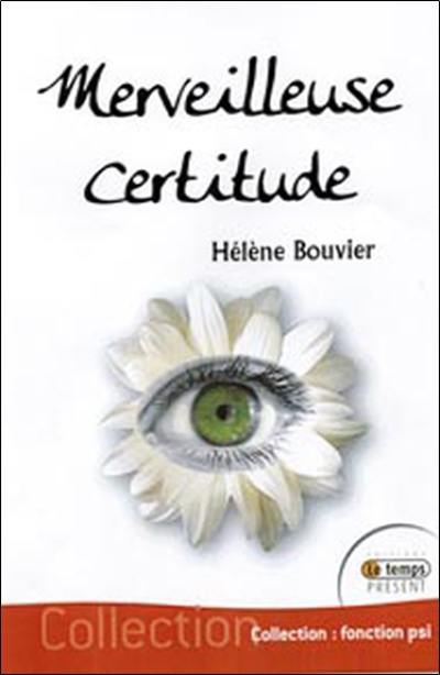 Merveilleuse certitude