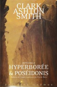 Intégrale Clark Ashton Smith. Vol. 2. Mondes premiers