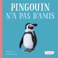 Pingouin n'a pas d'amis