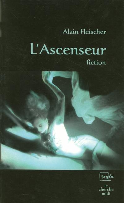 L'ascenseur : fiction