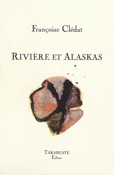 Rivière et Alaskas (lieu commun)