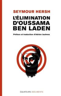 L'élimination d'Oussama Ben Laden