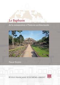 Le Baphuon : de la restauration à l'histoire architecturale