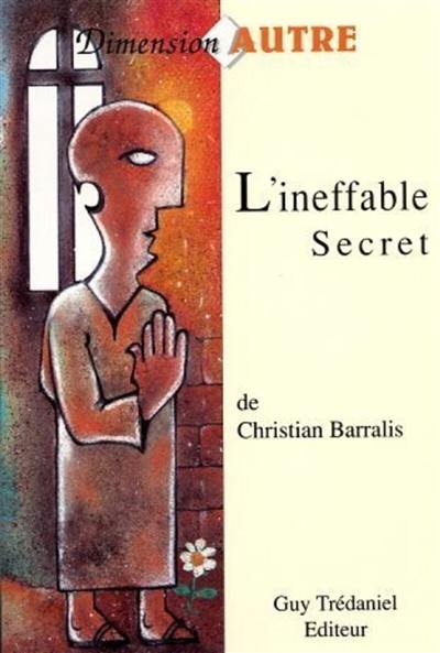 L'ineffable secret : sur les traces de l'ordre des Hospitaliers de Saint Jean de Jérusalem en Provence