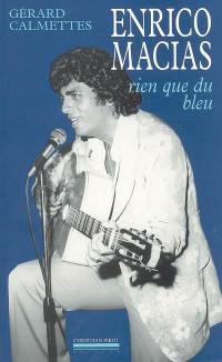 Enrico Macias : rien que du bleu