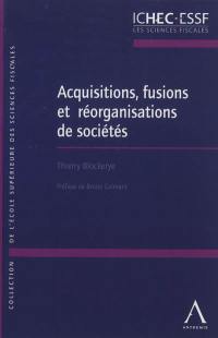 Acquisitions, fusions et réorganisations de sociétés