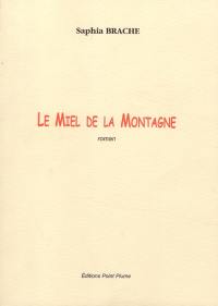 Le miel et la montagne