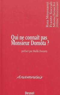 Qui ne connaît pas Monsieur Domota ? : essai