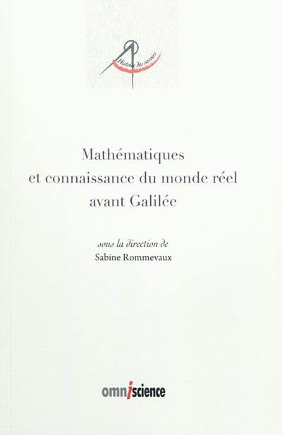 Mathématiques et connaissance du monde réel avant Galilée