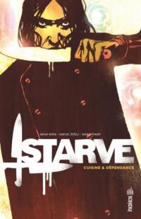 Starve : cuisine & dépendance