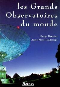 Les grands observatoires du monde