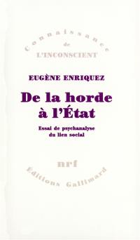 De la horde à l'Etat : essai de psychanalyse du lien social