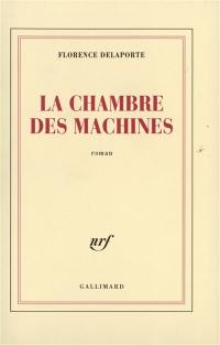 La chambre des machines