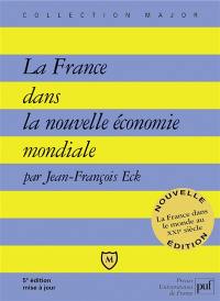 La France dans la nouvelle économie mondiale