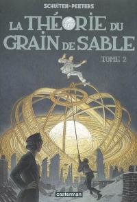 Les cités obscures. La théorie du grain de sable : 2e partie