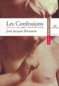 Les confessions (1765-1770) : livres I et II texte intégral, livres III à XII extraits