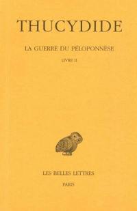 La guerre du Péloponnèse. Vol. 2-1. Livre II