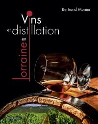 Vins et distillation en Lorraine