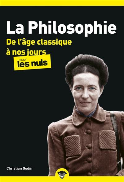 La philosophie pour les nuls. Vol. 2. De l'âge classique à nos jours