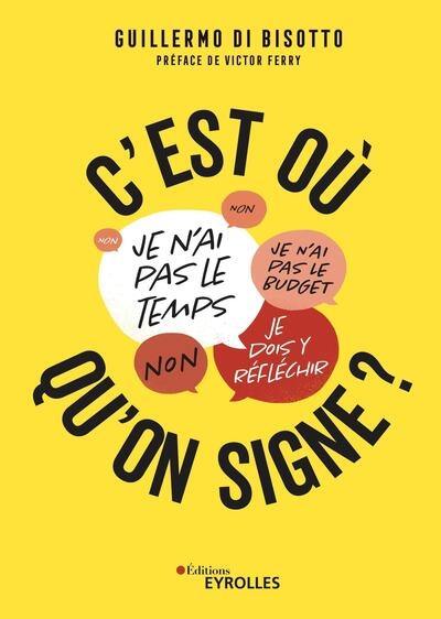 C'est où qu'on signe ? : l'art de traiter les objections