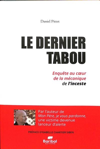 Le dernier tabou : enquête au coeur de la mécanique de l'inceste