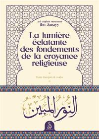 La lumière éclatante des fondements de la croyance religieuse