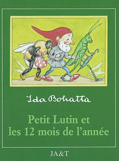 Petit lutin et les 12 mois de l'année Petit lutin et les 12 mois de l'année