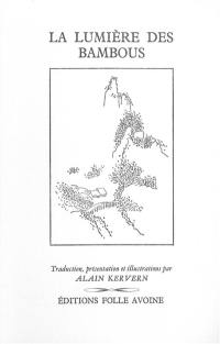 La lumière des bambous : 60 haïkaï de Bashô et de son école précédés d'un almanach japonais
