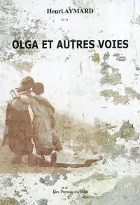 Olga et d'autres voies