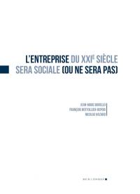 L'entreprise du XXIe siècle sera sociale (ou ne sera pas)