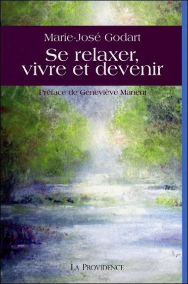 Se relaxer, vivre et devenir