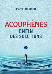 Acouphènes : enfin des solutions