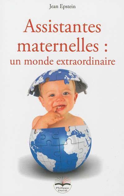 Assistantes maternelles : un monde extraordinaire