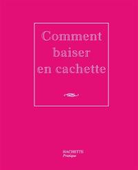 Comment baiser en cachette